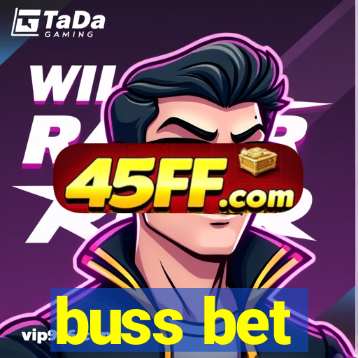 buss bet
